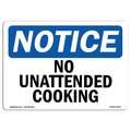 Signmission OSHA Notice, 5" Height, No Unattended Cooking Sign, 7" X 5", Landscape OS-NS-D-57-L-15019